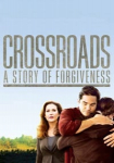 Crossroads: A Story of Forgiveness