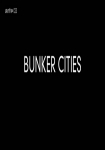 Bunker Cities