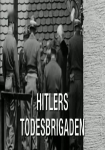 Hitlers Todesbrigaden