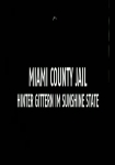 Miami County Jail: Hinter Gittern im Sunshine State