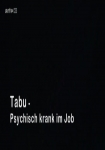 Tabu: Psychisch krank im Job