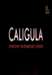 Caligula: Herrschaft im Zeichen des Terrors