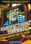 Manufacturing Consent Noam Chomsky and the Media