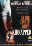 Kidnapped In the Line of Duty