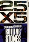 25x5 The Continuing Adventures of the Rolling Stones
