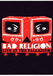 Bad Religion Live at the Palladium