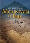 Mountain of Fire The Search for the True Mount Sinai