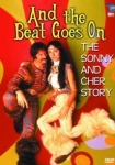 And the Beat Goes On The Sonny and Cher Story