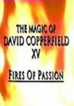 The Magic of David Copperfield XV: Fires of Passion