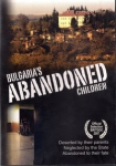 Bulgaria's Abandoned Children