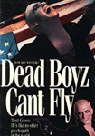 Dead Boyz Can't Fly