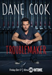 Dane Cook: Troublemaker