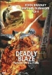 Deadly Blaze - Heißer als die Hölle