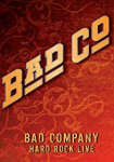 Bad Company Hard Rock Live