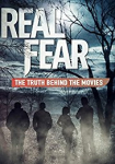 Real Fear The Truth Behind the Movies